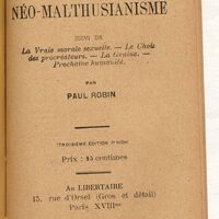Le néo-malthusisme : la vraie morale sexuelle, le choix des procréateurs, la graine, prochaine humanité