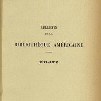 Bulletin de la Bibliothèque Américaine, 1911-1912
